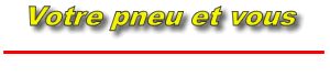votre pneu et vous